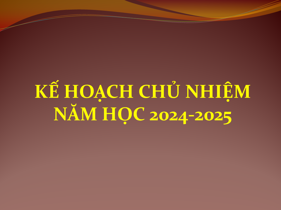 Kế hoạch Chủ nhiệm 2024-2025