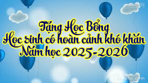 V/v tặng học bổng cho học sinh có hoàn cảnh khó khăn năm học 2025-2026