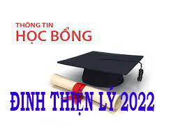 Thông tin Học bổng Đinh Thiện Lý 2022